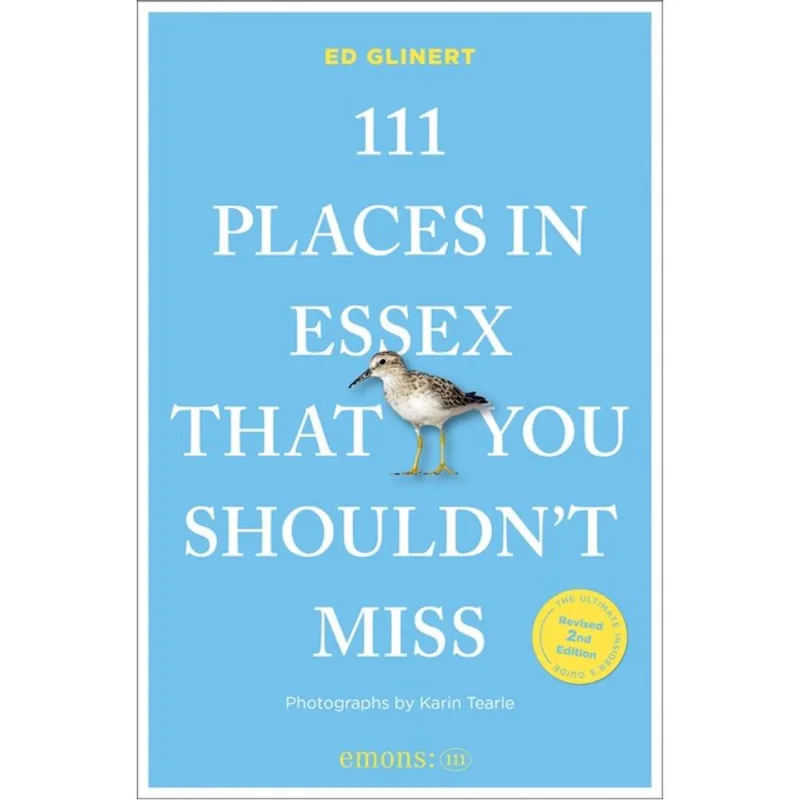 111 PLACES IN ESSEX THAT YOU SHOULDN T MISS