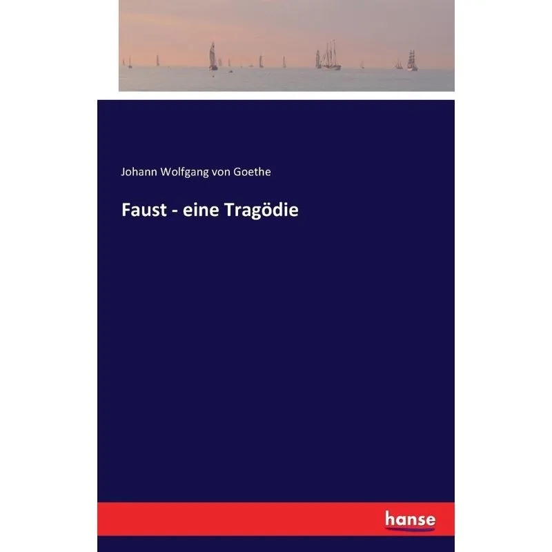 Faust - eine Tragödie