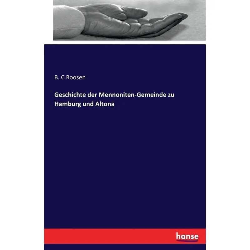 Geschichte der Mennoniten-Gemeinde zu Hamburg und Altona