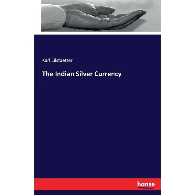 The Indian Silver Currency