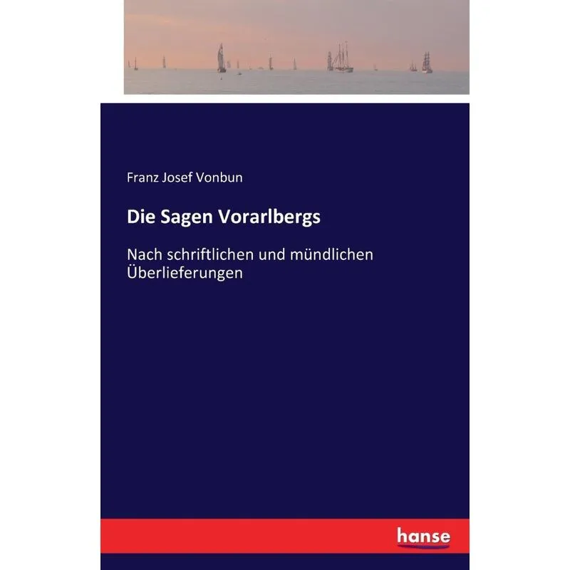 Die Sagen Vorarlbergs