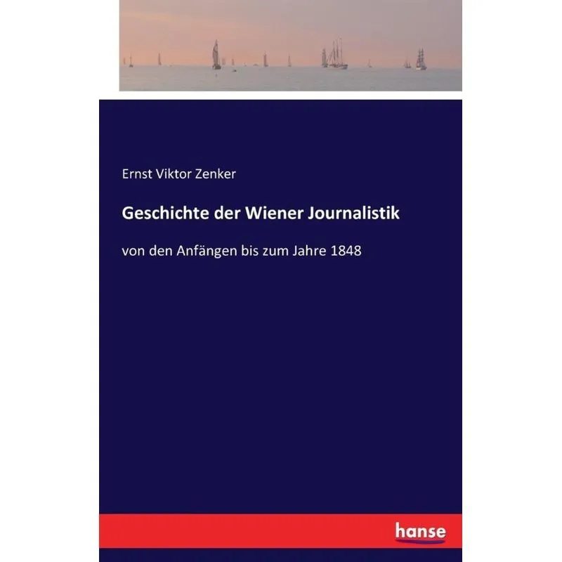 Geschichte der Wiener Journalistik