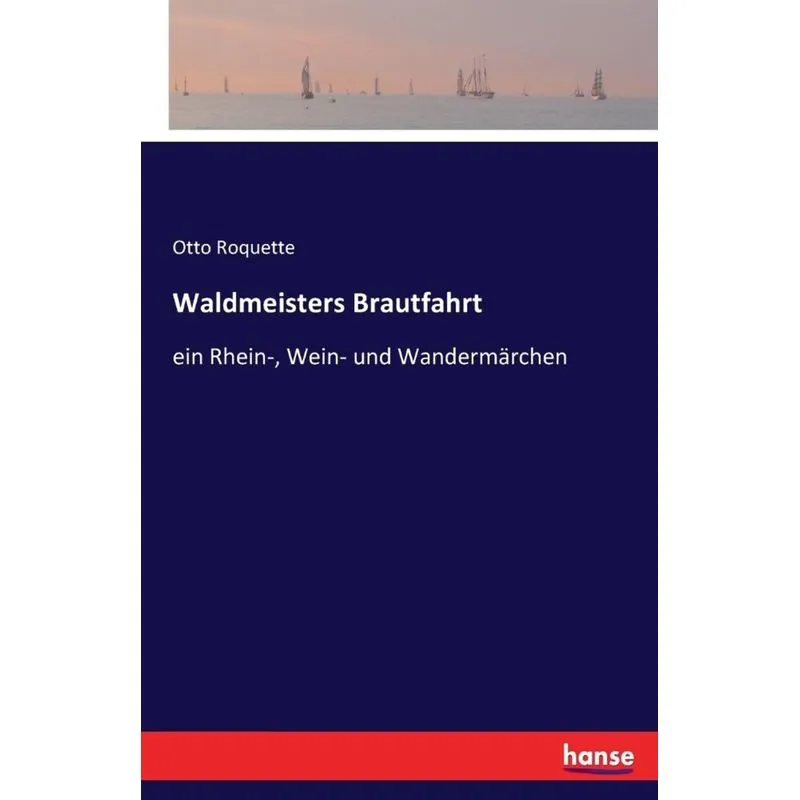 Waldmeisters Brautfahrt