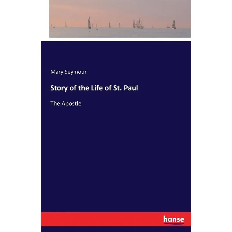 Story of the Life of St. Paul