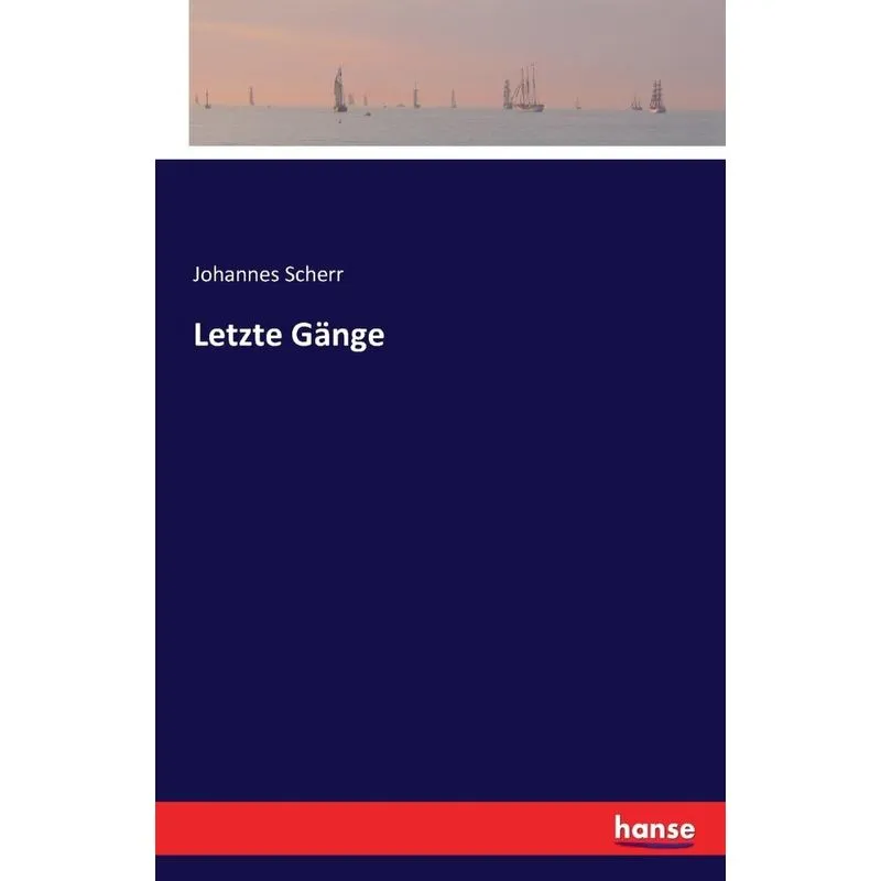 Letzte Gänge