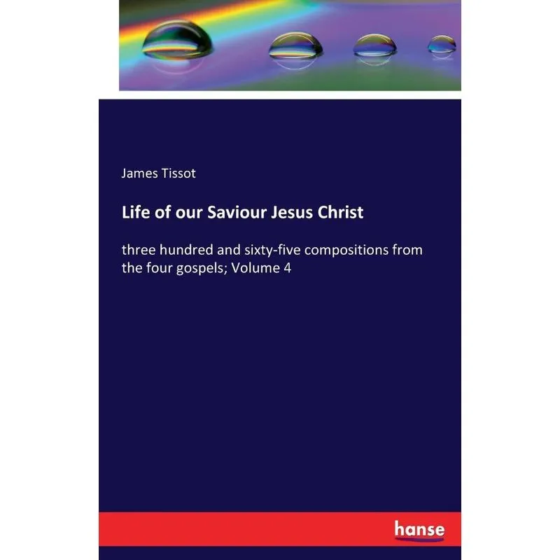 Life of our Saviour Jesus Christ