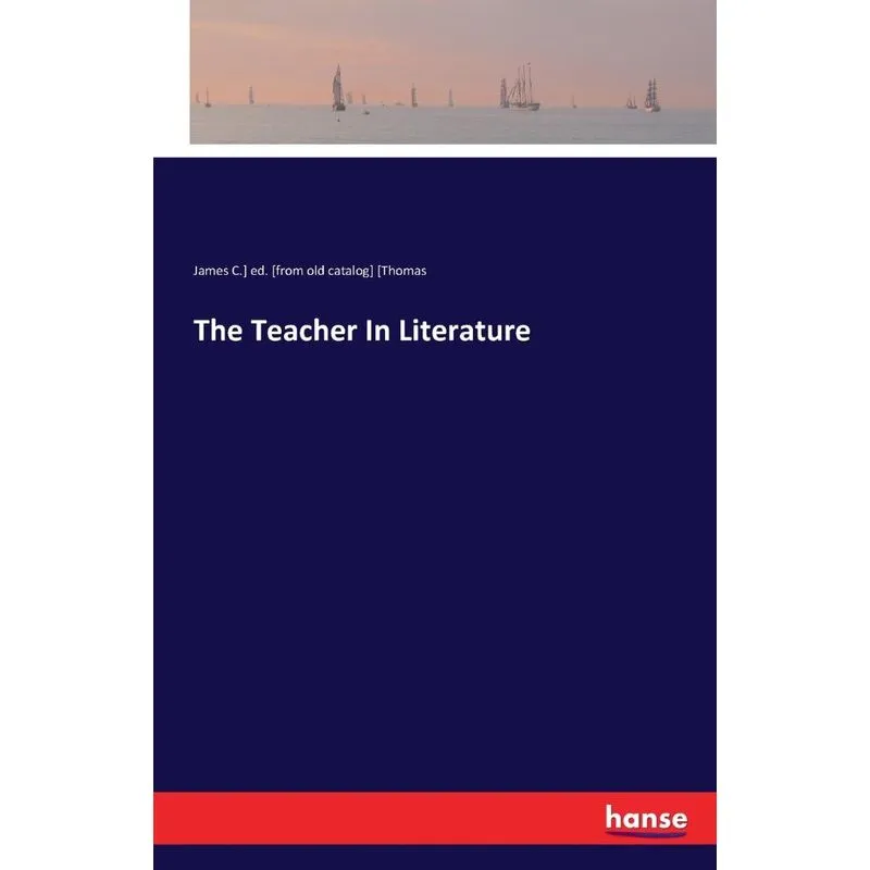 The Teacher In Literature