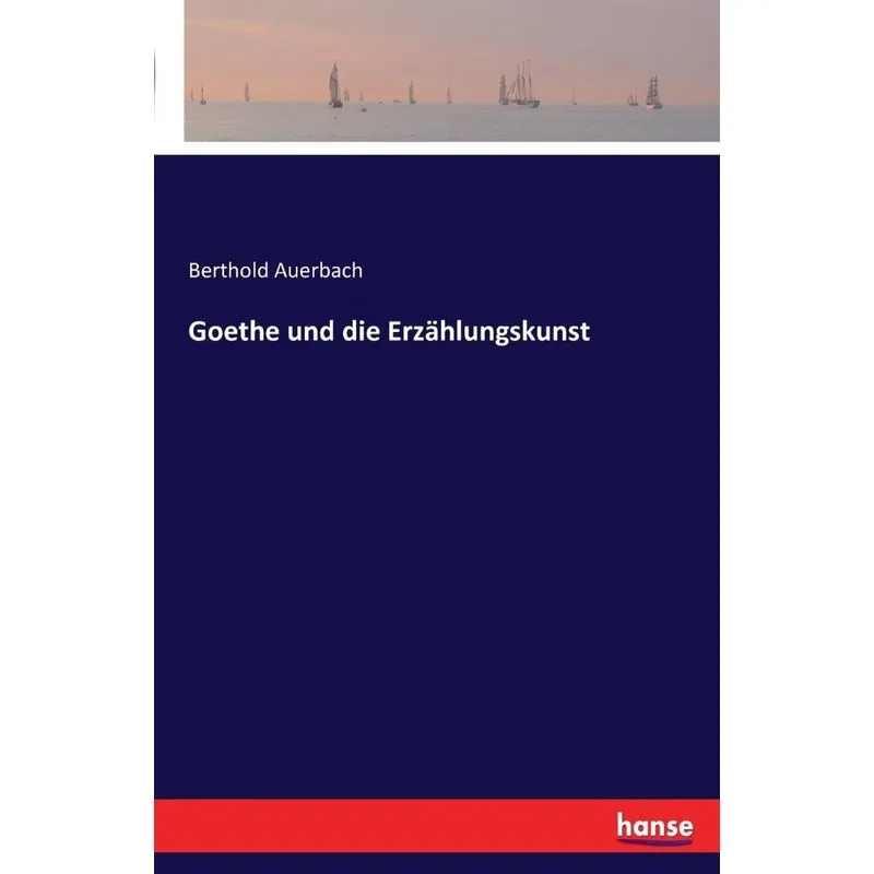 Goethe und die Erzählungskunst