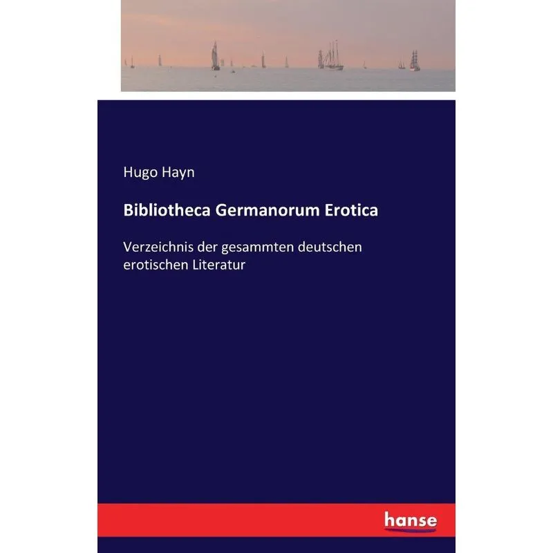 Bibliotheca Germanorum Erotica