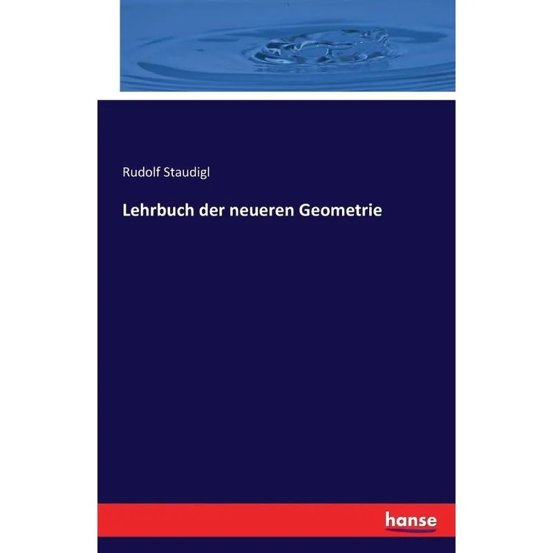 Lehrbuch der neueren Geometrie