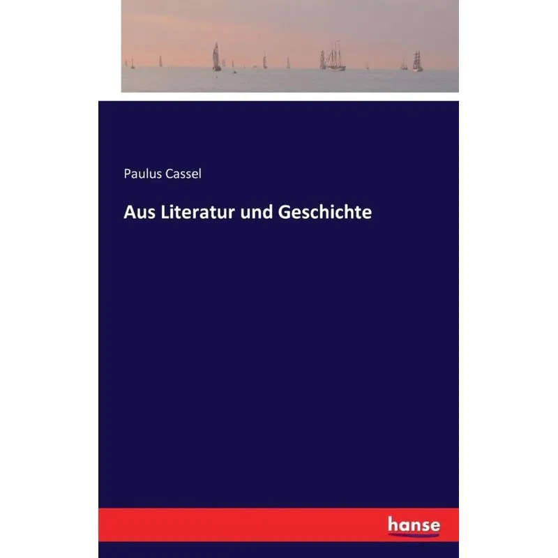 Aus Literatur und Geschichte