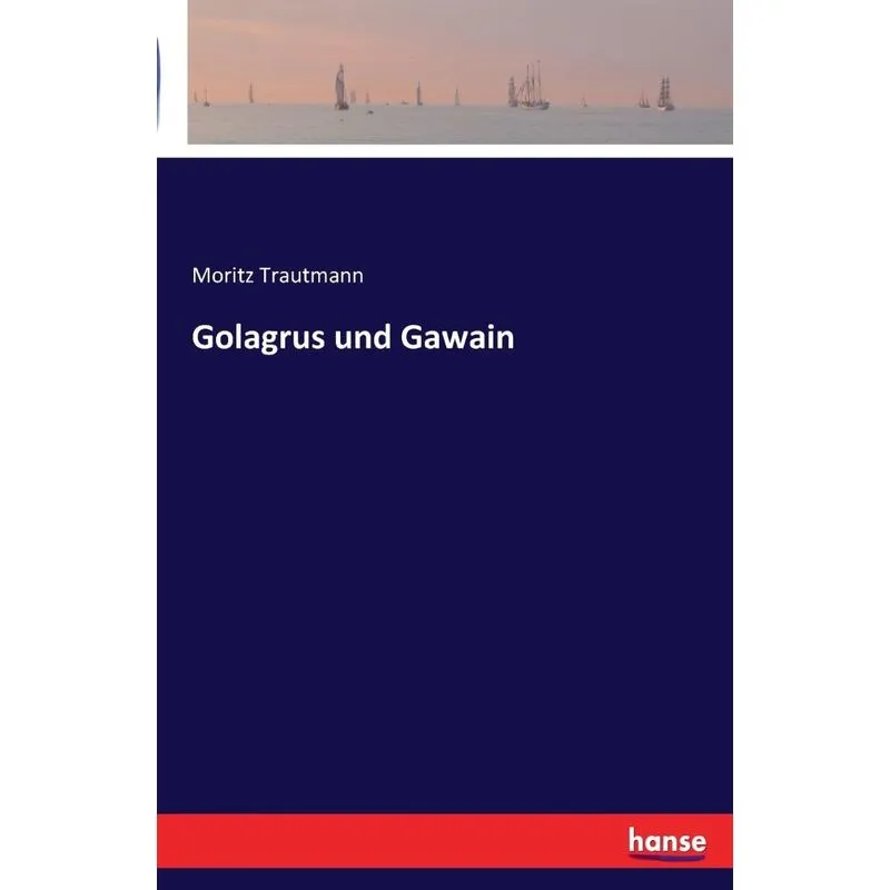 Golagrus und Gawain