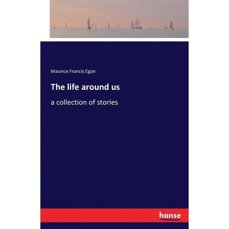 The life around us