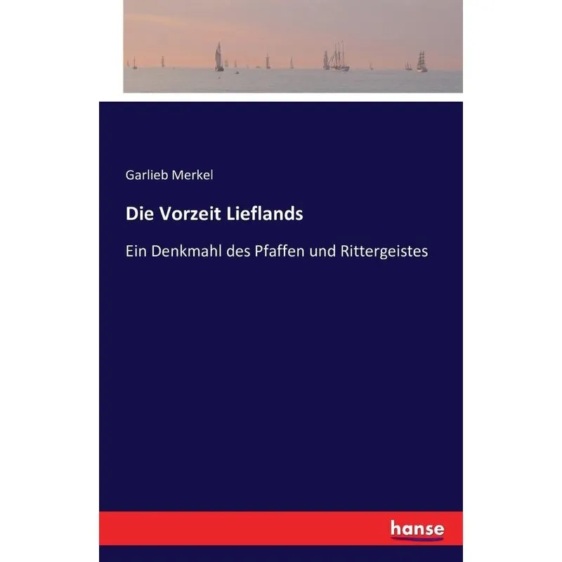 Die Vorzeit Lieflands