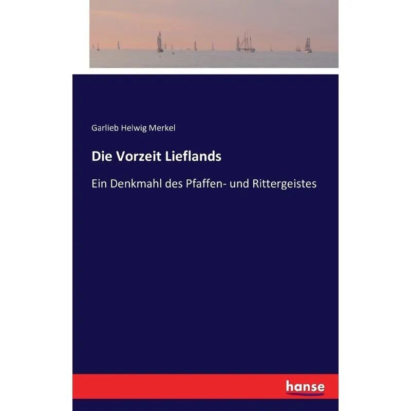 Die Vorzeit Lieflands
