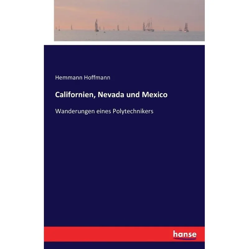 Californien, Nevada und Mexico