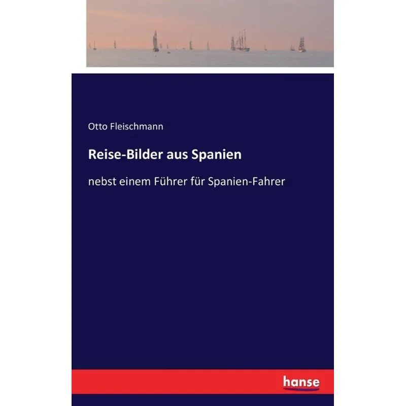 Reise-Bilder aus Spanien