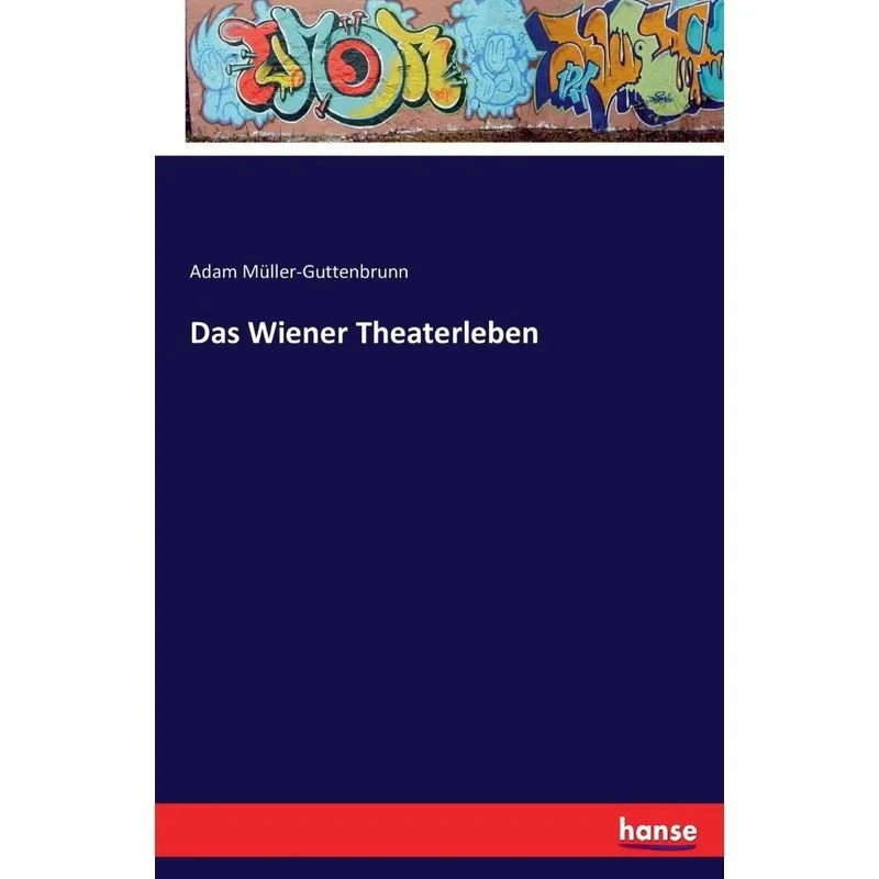 Das Wiener Theaterleben