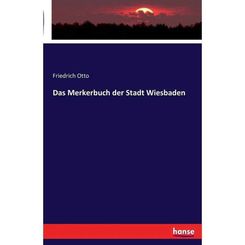 Das Merkerbuch der Stadt Wiesbaden