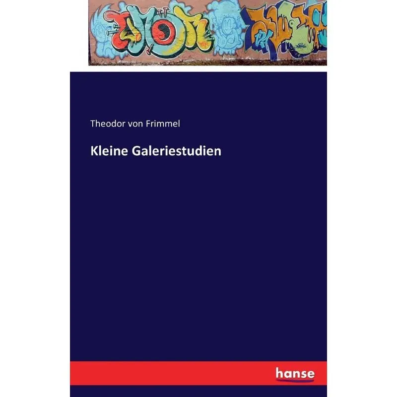 Kleine Galeriestudien