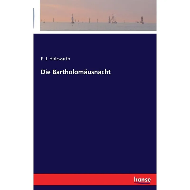 Die Bartholomäusnacht