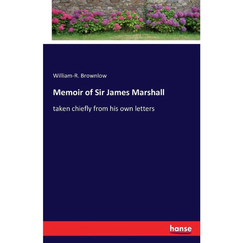 Memoir of Sir James Marshall