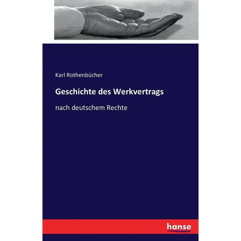Geschichte des Werkvertrags