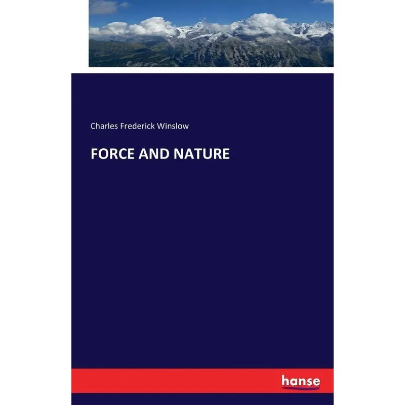 FORCE AND NATURE