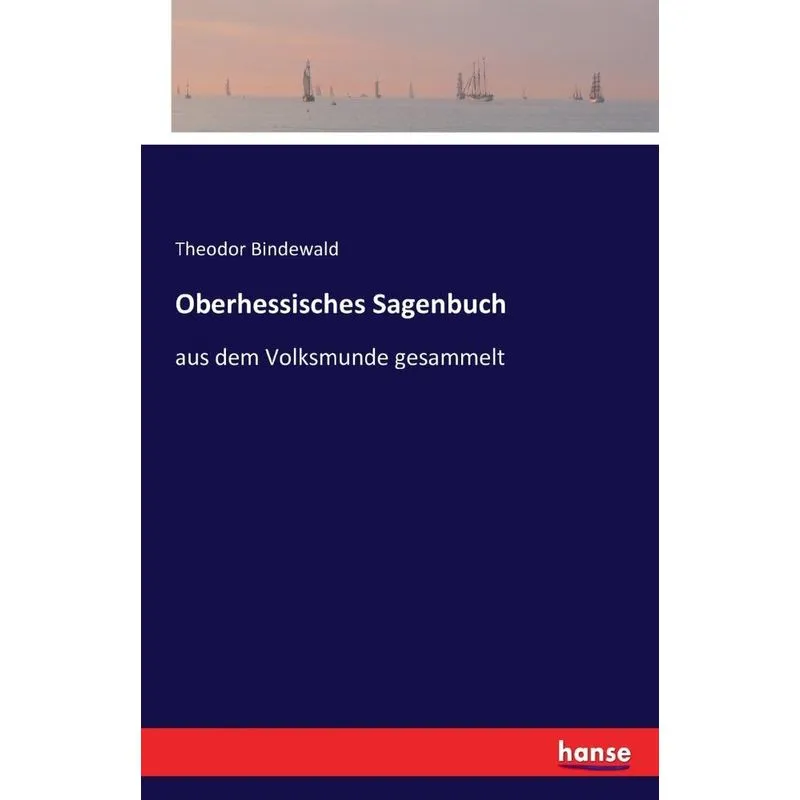 Oberhessisches Sagenbuch