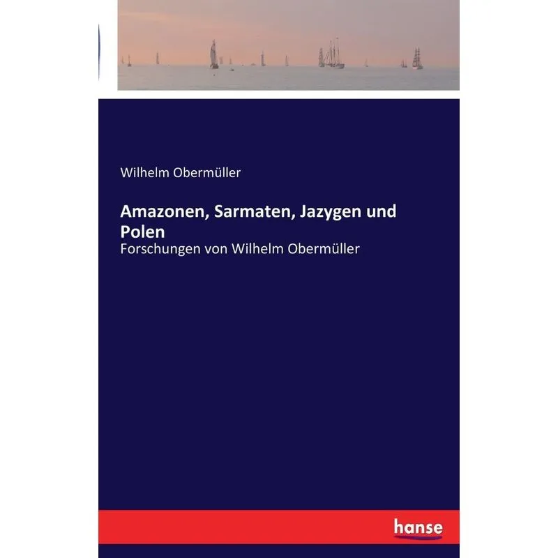 Amazonen, Sarmaten, Jazygen und Polen