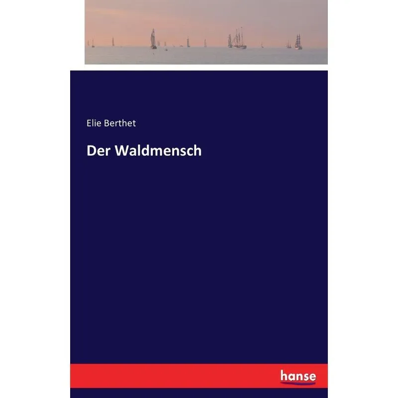 Der Waldmensch