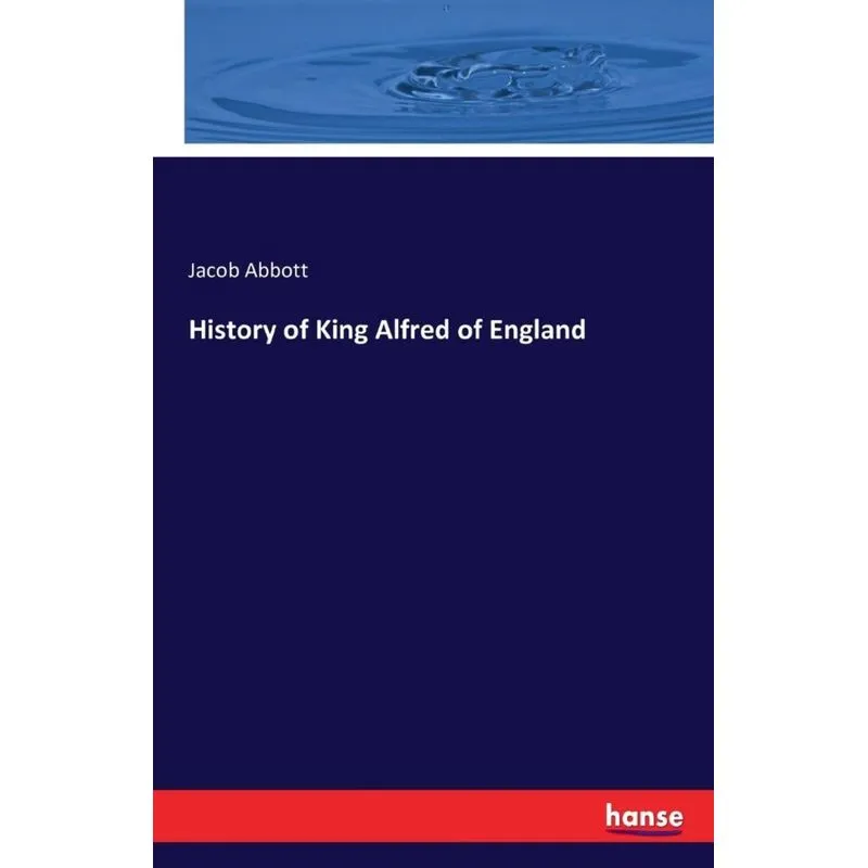 History of King Alfred of England