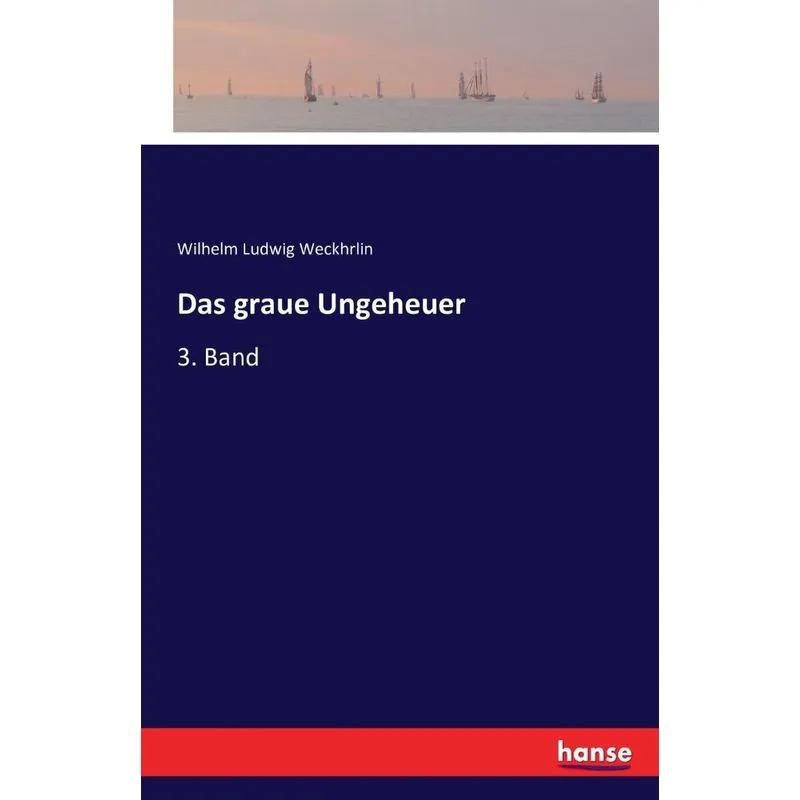 Das graue Ungeheuer