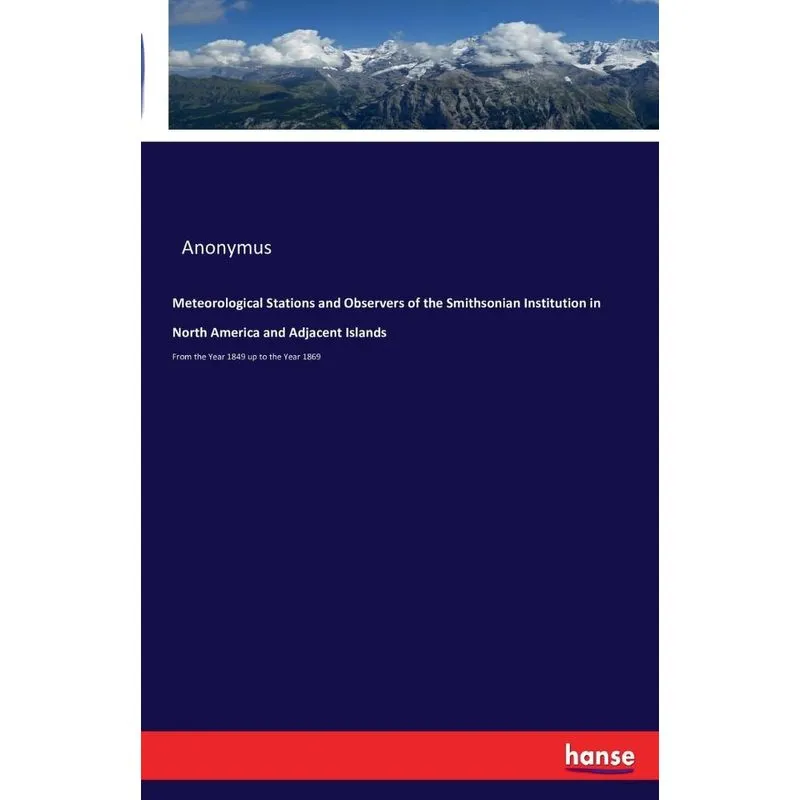 Meteorological Stations and Observers of the Smithsonian In