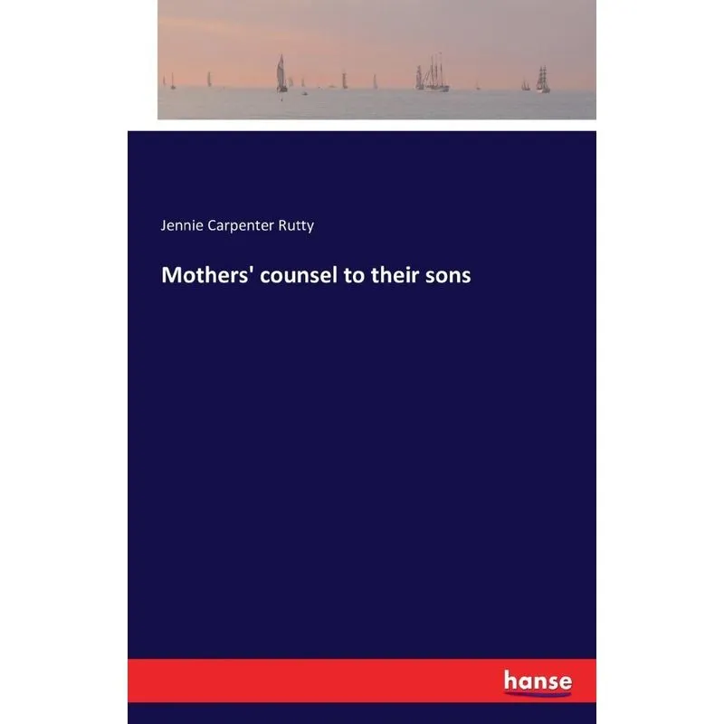 Mothers counsel to their sons