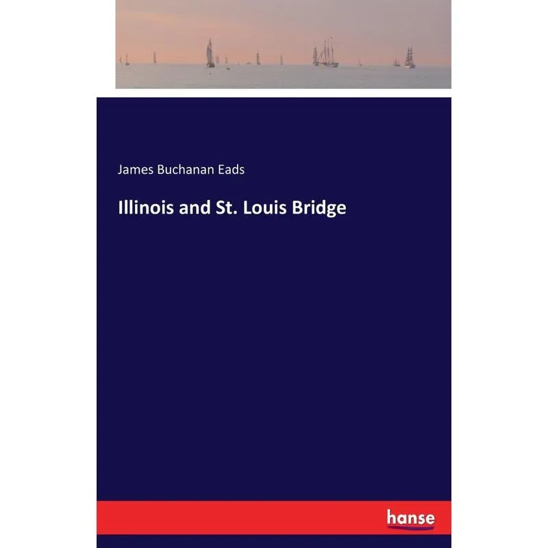 Illinois and St. Louis Bridge