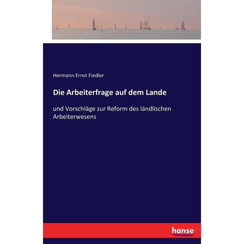 Die Arbeiterfrage auf dem Lande