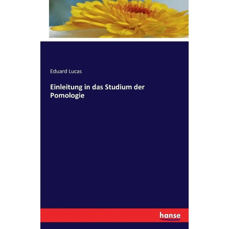 Einleitung in das Studium der Pomologie