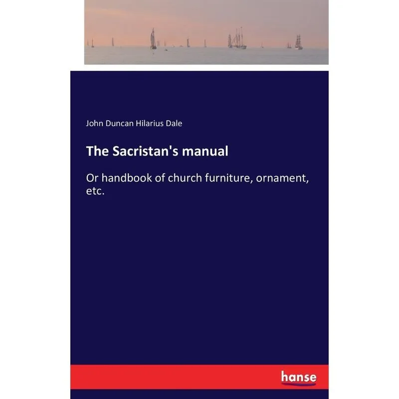 The Sacristans manual