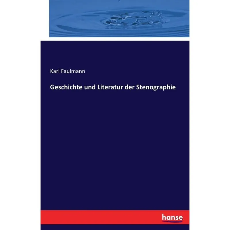 Geschichte und Literatur der Stenographie