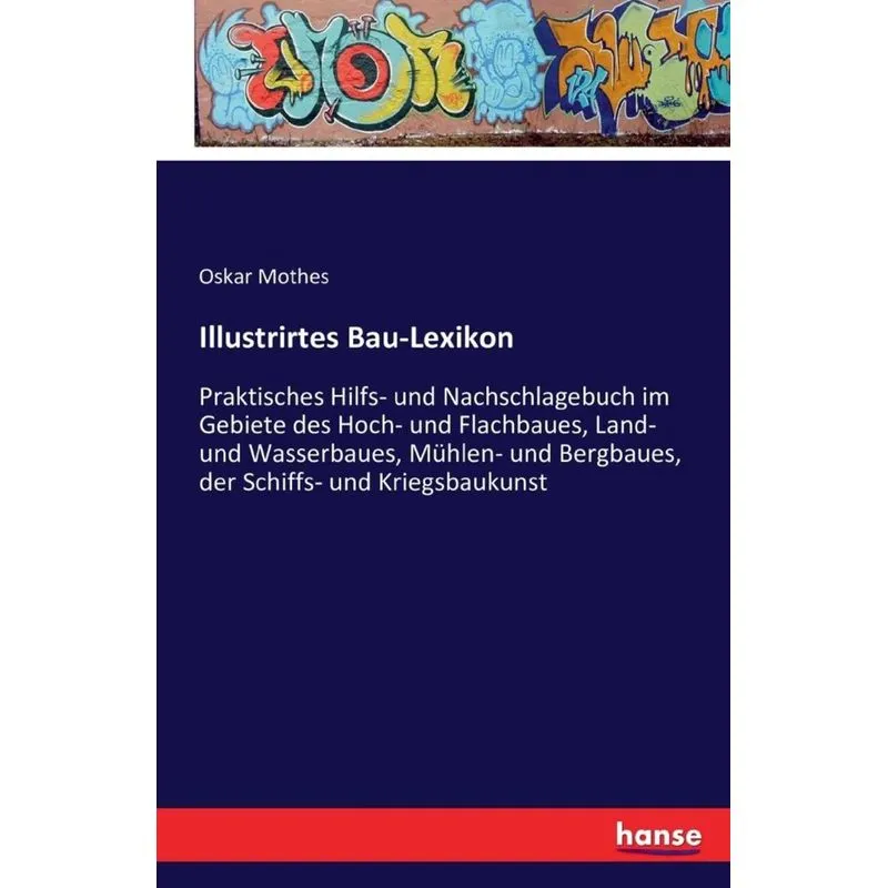Illustrirtes Bau-Lexikon