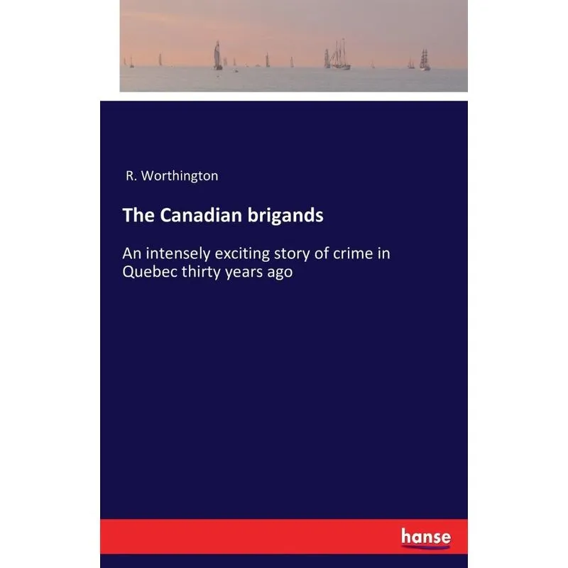 The Canadian brigands
