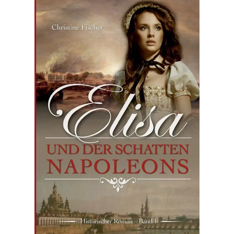 Elisa und der Schatten Napoleons