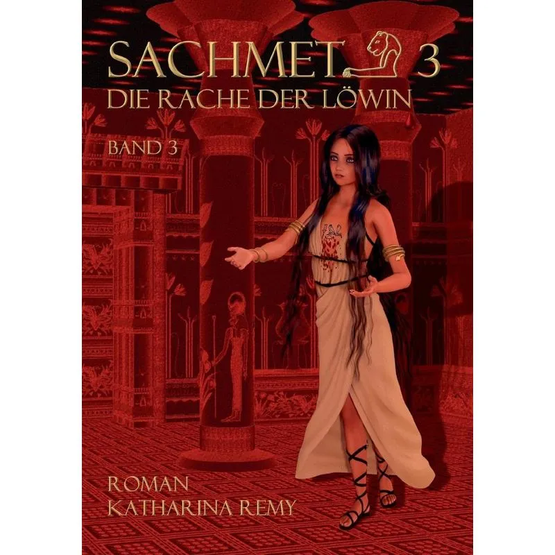 Sachmet Die Rache der Löwin