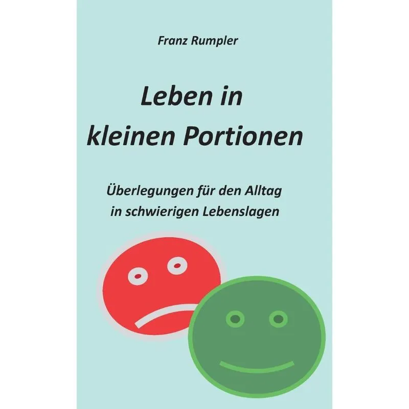 Leben in kleinen Portionen