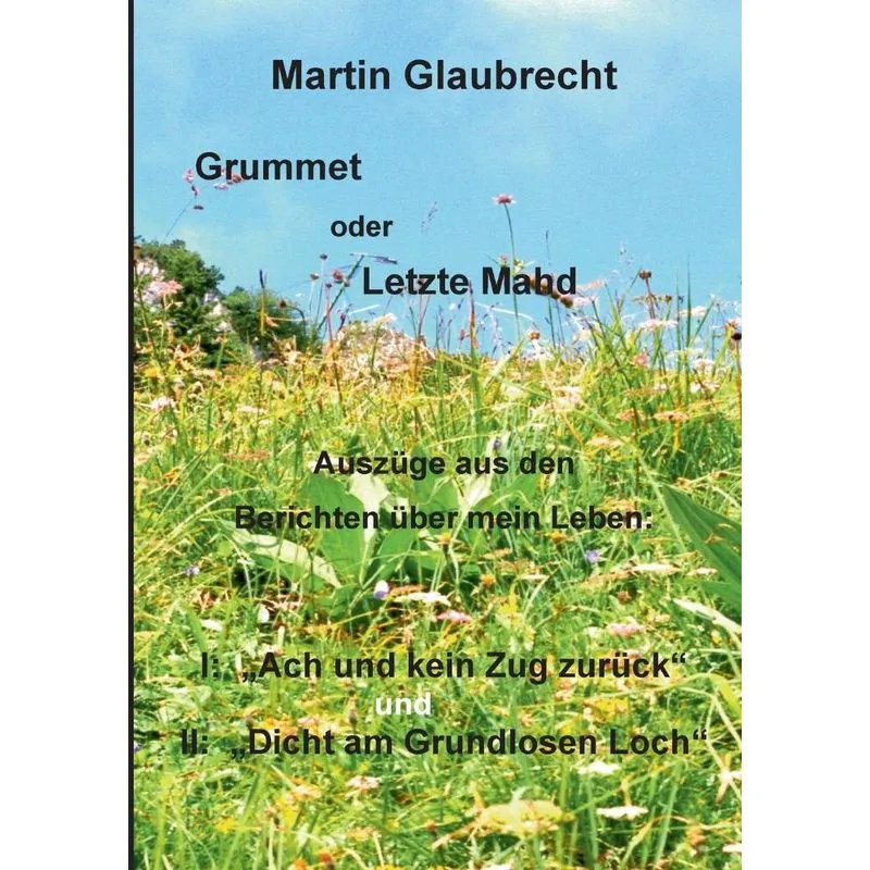 Grummet oder Letzte Mahd