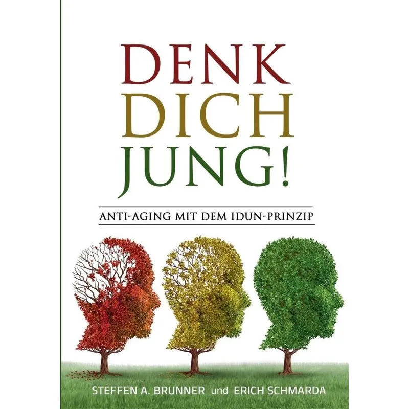 Denk Dich jung!