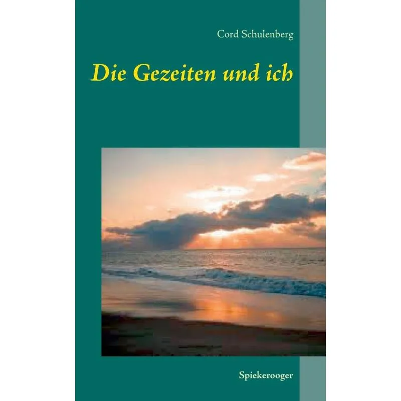 Die Gezeiten Und Ich