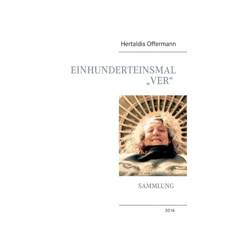 Einhunderteinsmal „ver