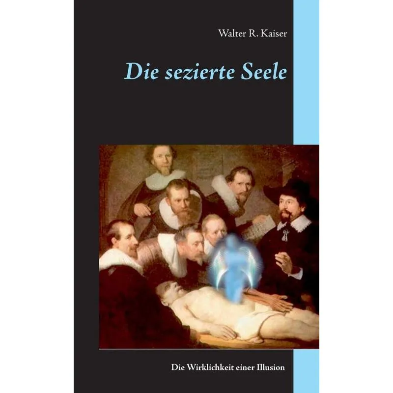 Die sezierte Seele. Die sezierte Seele